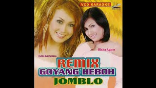 Echa Kurchica | Remix Goyang Heboh Jomblo | (4 Track)