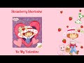 STRAWBERRY SHORTCAKE BE MY VALENTINE  Read Aloud