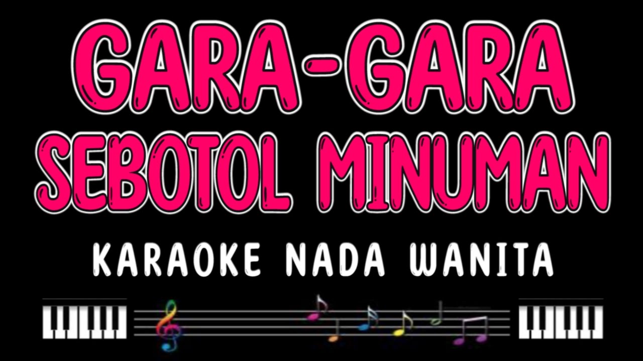 GARA GARA SEBOTOL MINUMAN - Karaoke Nada Wanita [ REVINA ALVIRA ]