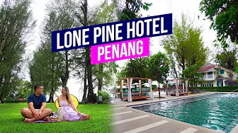 Lone Pine Hotel, Penang | Where to Stay in Penang | Hotel Review