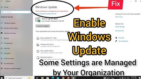 Enable Windows Automatic Update on Windows 10 | Fix:- Some Settings are Managed by Your Organization