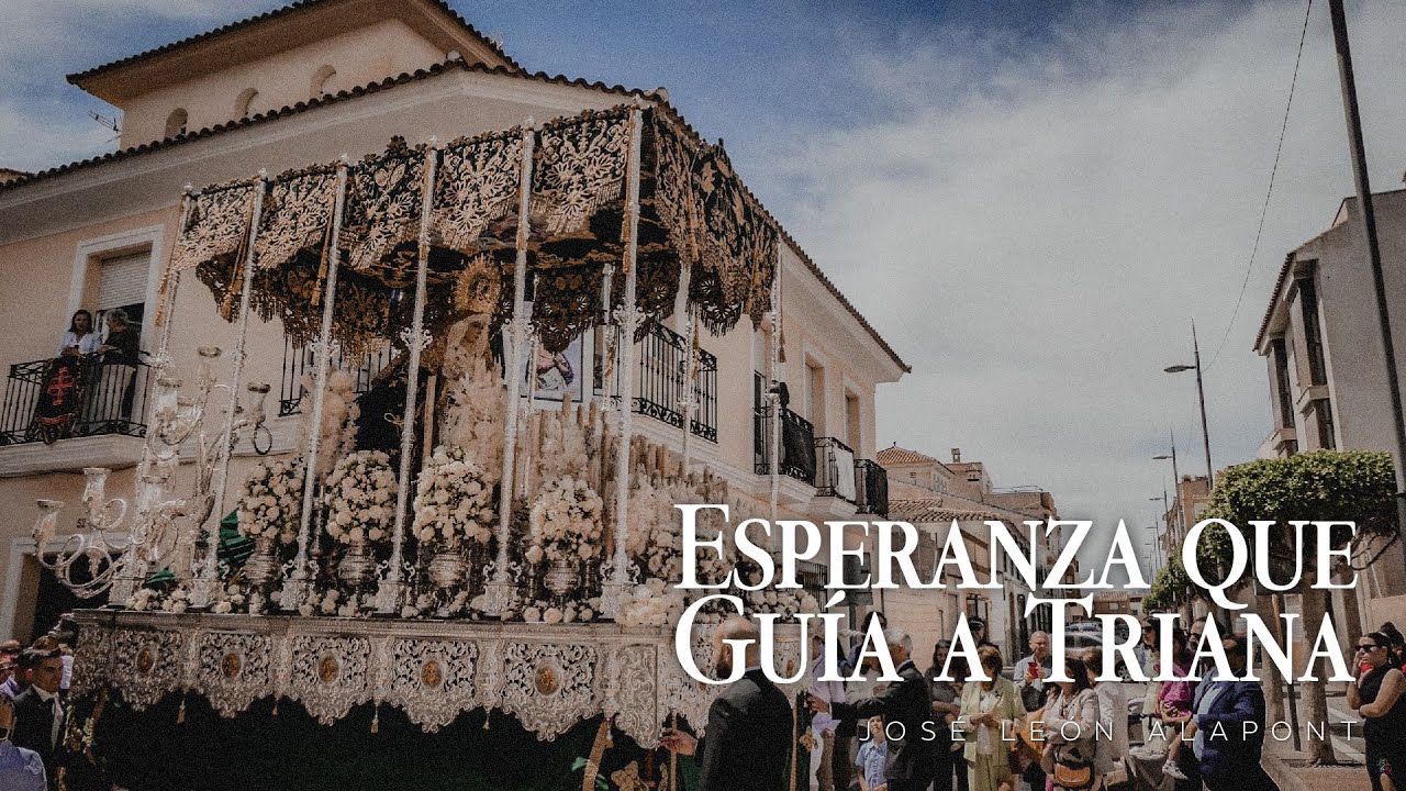 Esperanza que guía a Triana (José León Alapont)