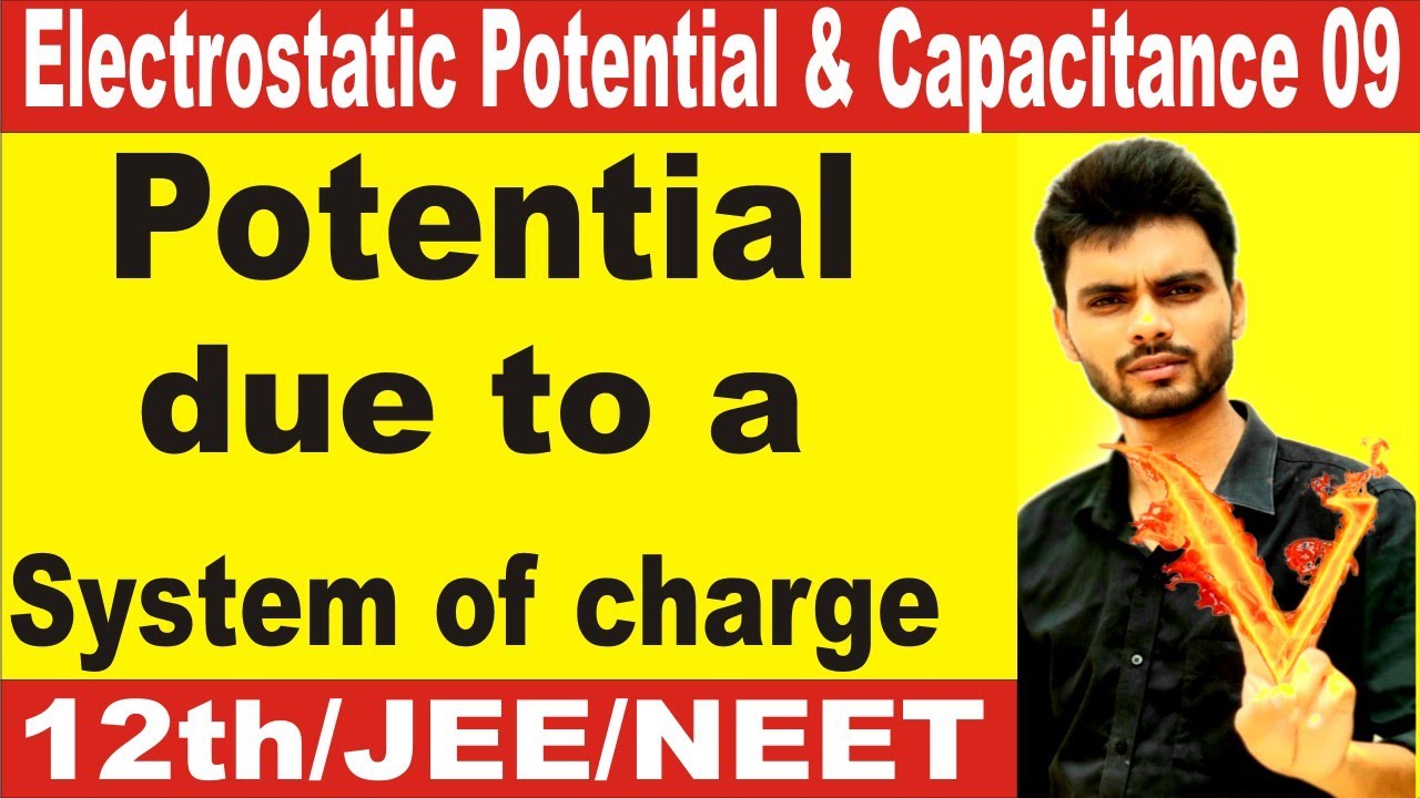 Electrostatics |36| potential due to a system of charges | potential due to multiple charges