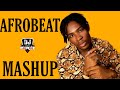 TOP AFROBEAT MASHUP MIX 2021 | AFROBEAT MIX 2021 | KILOMETRE MASHUP | DJ PEREZ (Burna Boy,Davido)