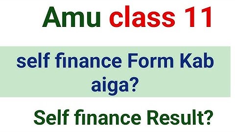 AMU Self finance form 2025 | Amu self finance Result 2025 | Counselling kab aigi class 11 entrance