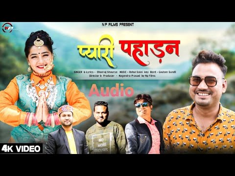 Pyari Pahadan / Latest Garhwali Video Song 2021 / Dhanraj Saurya / Np Films / Nagendra Prasad