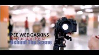 Kertas dan Pena (Behind The Scenes)