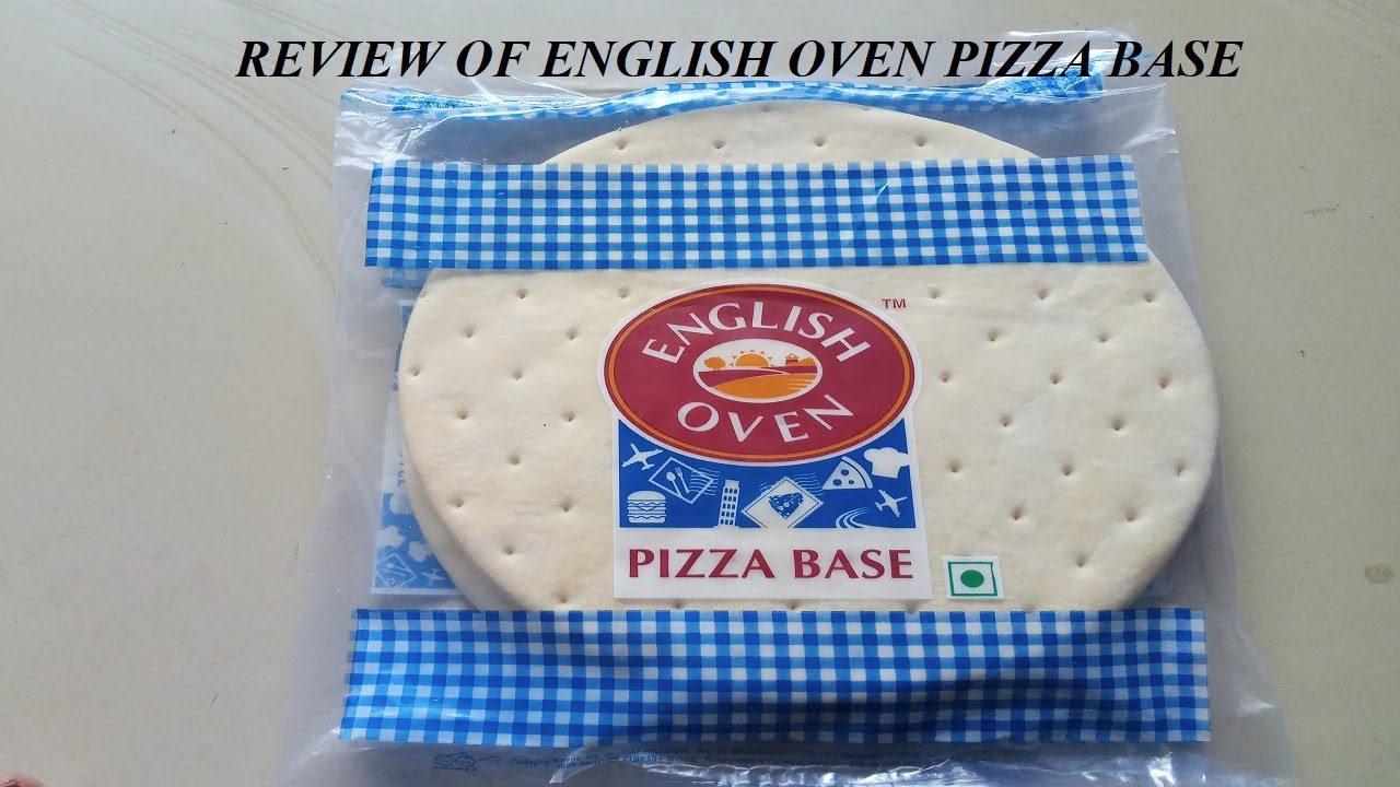 REVIEW OF ENGLISH OVEN PIZZA BASE PIZZA BASE YouTube