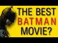 The Batman -- Movie Review