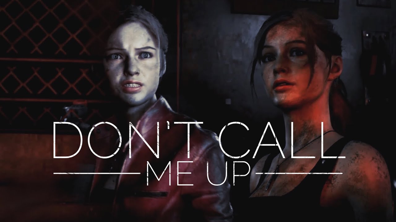 Resident evil 2 Remake - Claire Redfield | Don't Call Me Up