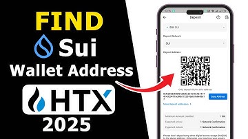 How to Find SUI Wallet Address on HTX with QR Code | 2025 Updated