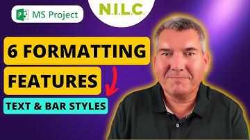 6 Formatting Features in Microsoft Project to Customise Gantt Chart Bar Styles and Text