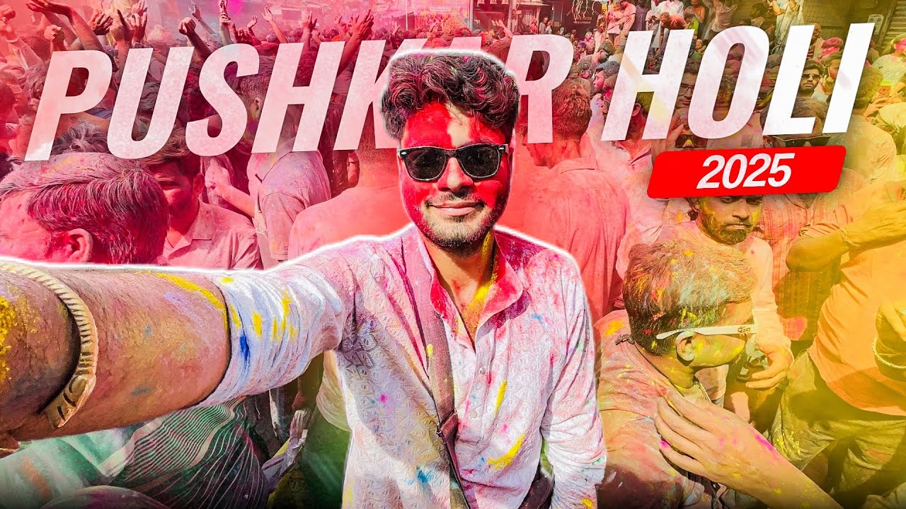 PUSHKAR HOLI FESTIVAL 2025 - WHAT I EXPERIENCED IN PUSHKAR (RAJASTHAN)