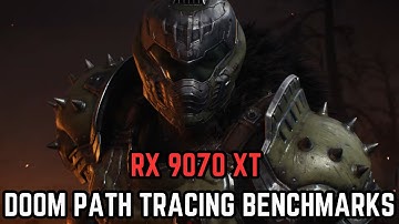 RX 9070 XT Doom: The Dark Ages - Path Tracing Benchmarks