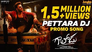 Pettara DJ | Song Promo| Gaalodu | Bheems Ceciroleo | Nakash Aziz | Sudheer | Latest Telugu Song