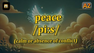 [n] Peace meaning (calm or absence of conflict) with 5 examples