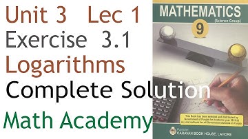 Math 9 Unit 3 Lecture 1 Exercise 3.1 | Logarithms | 9th mathematics