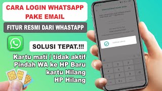 Cara Login WA Dengan Email ⚡ Cara Mendapatkan Kode Verifikasi WA Lewat Email