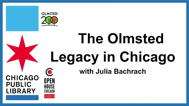 The Olmsted Legacy in Chicago