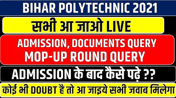 Bihar Polytechnic 2021 LIVE Session || MOPUP, Admission,Upgradation || DCECE PE || Bihar Polytechnic