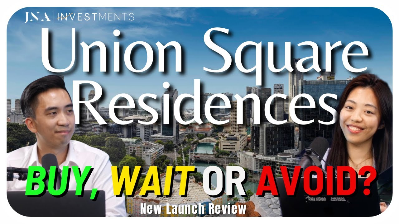 Union Square Residences: Buy, Wait, or Avoid? | Comprehensive New Development Analysis