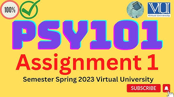 PSY101 || Assignment no 1 || 100% Right Solution || Introduction to Psychology || Spring 2023