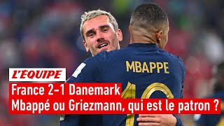 France 2-1 Danemark - Griezmann ou Mbappé, qui est le vrai patron des Bleus ?