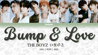THE BOYZ (더보이즈) 'Bump & Love' Color Coded Lyrics/가사 [HAN/ROM/ENG]