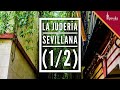 🔴ISPAVILIA TV “La Judería Sevillana” (1/2)