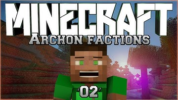 Minecraft Factions | TheArchon | Episode 2 | FIRST EVER OP RAID ON THE ARCHON