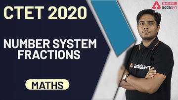 CTET 2020 | Maths | Number system Fractions