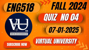 ENG518 Quiz 04 ||Recent Quiz(07/01/2025)||Fall 2024|| Virtual University|| VU with RB||Learn with RB