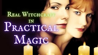 Real Witchcraft in the Practical Magic Movie║Black Shuck, Necromancy, Love Spells?