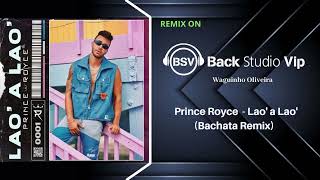 Prince Royce - Lao' a Lao' (Bachata Remix)