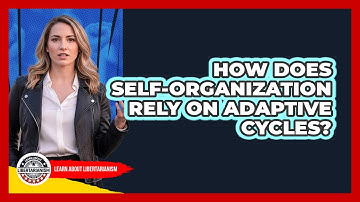 How Does Self-Organization Rely On Adaptive Cycles?