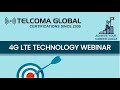 4g lte webinar by telcoma global
