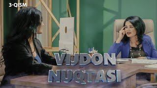 Vijdon Nuqtasi (o'zbek serial) | Виждон Нуқтаси (узбек сериал) 3-qism