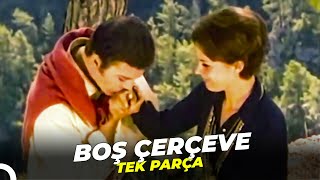 Boş Çerçeve | Kartal Tibet - Hülya Koçyiğit Eski Türk Filmi Full İzle