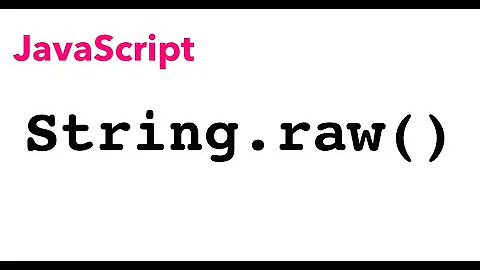 String.raw() allows us to get the raw string without escaping | JSer - learning JavaScript