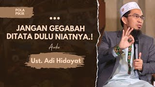Download lagu Ust. Adi Hidayat : awas hati hati.!! semua amalan itu harus ditata dulu niatnya