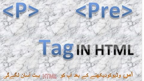 HTML Series clip 3  P Tag and Pre Tag