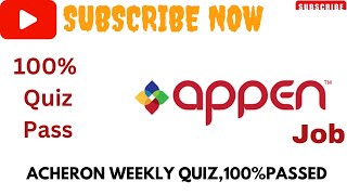 ACHERON WEEKLY QUIZ, #100%PASSED, #appen #job #freelancing