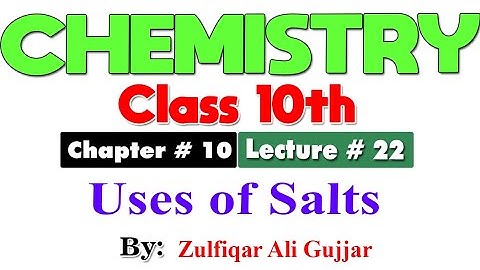Uses of salts | Chapter # 10 | Chemistry Class 10th | lec #  22