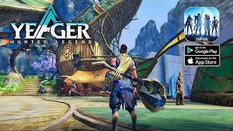 YEAGER HUNTER LEGEND - New MMORPG Official Gameplay  (Android/iOs)