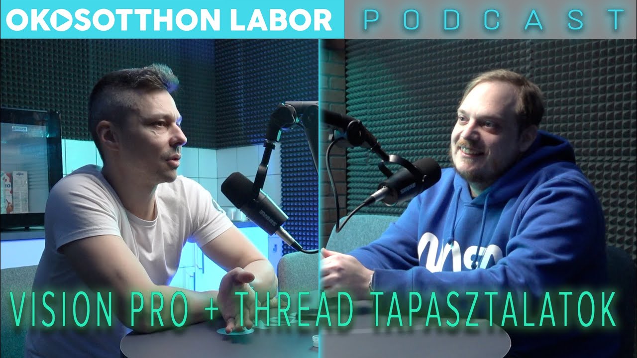 OkosOtthon Labor podcast - Vision Pro + Thread tapasztalatok - YouTube