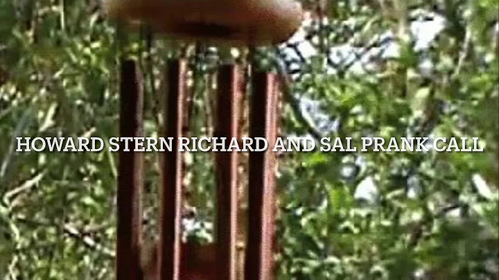Wind Chime prank call Richard and Sal from the Howard Stern show