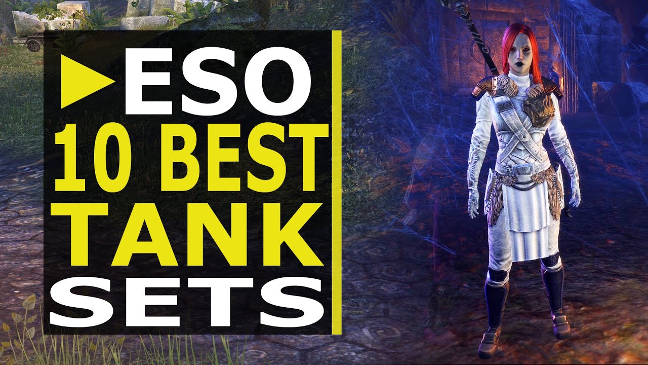 The 10 Best Tank Sets for ANY Type of Player in ESO (Markarth) YouTube