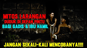 JANGAN DICOBA!!! Membongkar Mitos Larangan Duduk di Depan Pintu