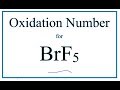 Oxidation Numbers in BrF5