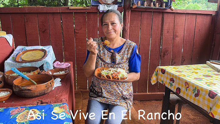 Las Mejores Enfrijoladas De Rancho, Asi Se Vive En El Rancho